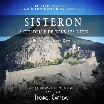 Sisteron, la citadelle de tous les défis (Bande originale du film) by Thomas Cappeau