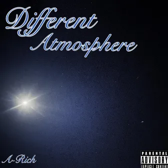 Different Atmosphere by A-Rich