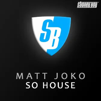 So House by Matt Joko