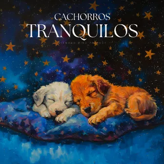 Cachorros Tranquilos by Música para Cachorros