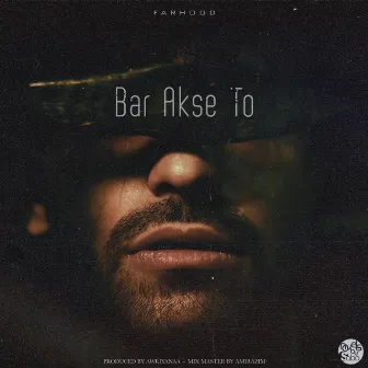 Bar Akse To by Farhood