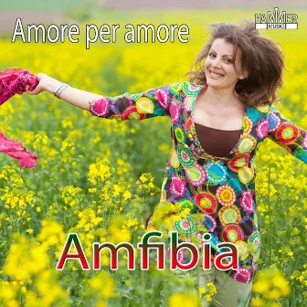 Amfibia -Amore per amore by Amfibia