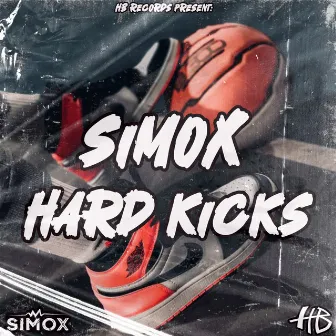 Hard Kicks by Simox