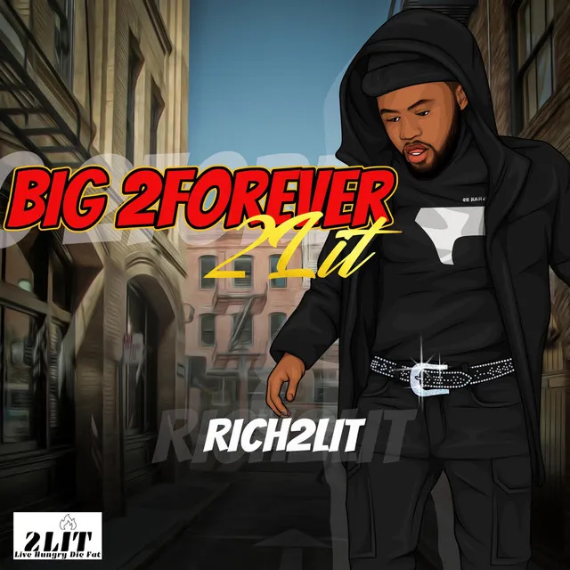 Big 2Forever 2Lit