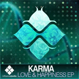 Love & Happiness EP by Karma