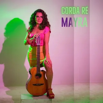 Corda Ré by Mayra May