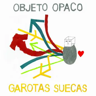 Objeto Opaco by Garotas Suecas