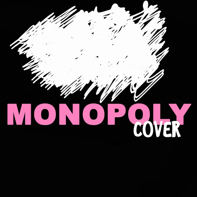 Monopoly (Cover of Ariana Grande & Victoria Monét)