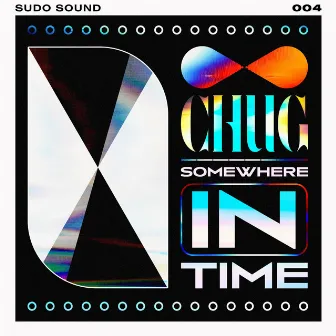 Somewhere In Time by Chug