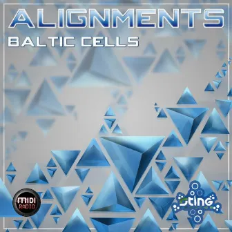 Baltic Cells by Alignments