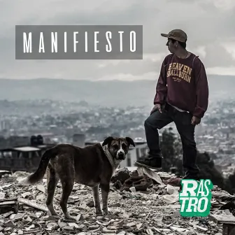 Manifiesto by Rastro Mc