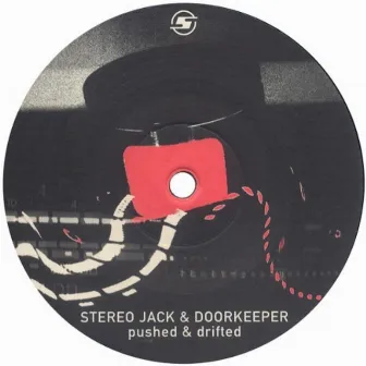 Pushed & Drifted by Stereo Jack