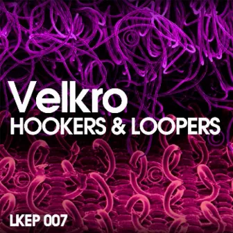 Hookers & Loopers by Velkro