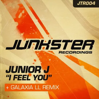 I Feel You by Junior J