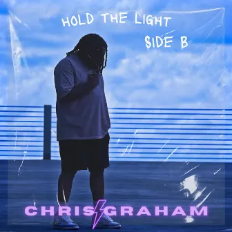 Hold The Light EP Side B by Chris Graham