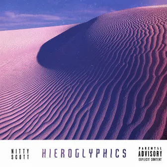 Hieroglyphics by Nitty Scott