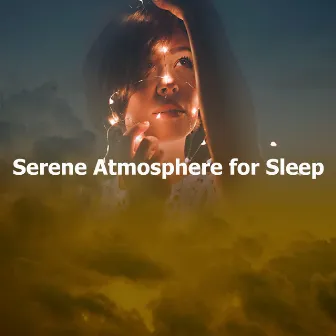 Serene Atmosphere for Sleep by A Deeper Sleep Still