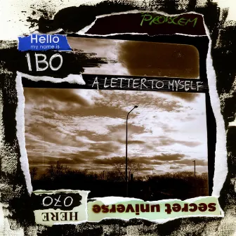 A LETTER TO MYSELF by Ibo Montecarlo