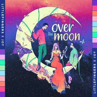 Over the Moon by Littlefingers