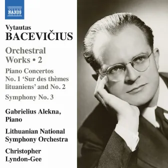 Bacevičius: Orchestral Works, Vol. 2 by Vytautas Bacevičius