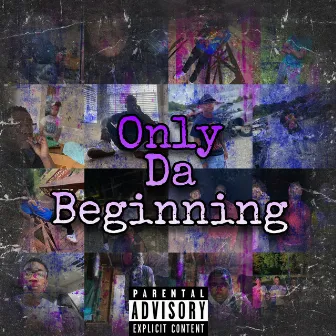 Only Da Beginning by Lil Dirt