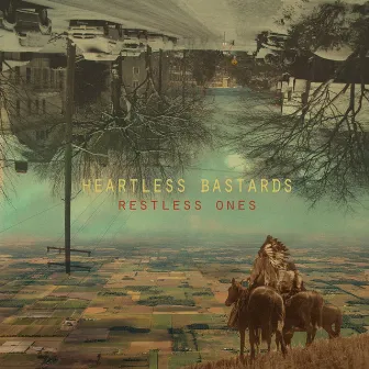 Restless Ones by Heartless Bastards