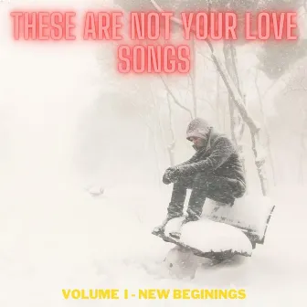 These Are Not Your Love Songs (NYLS) by Kasstactics