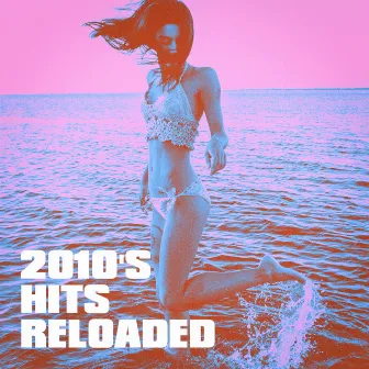 2010's Hits Reloaded by Unknown Artist