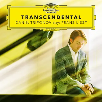 Transcendental - Daniil Trifonov Plays Franz Liszt (Etudes S. 139, S. 141, S. 144, S. 145) by Daniil Trifonov