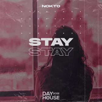 Stay by Nokto