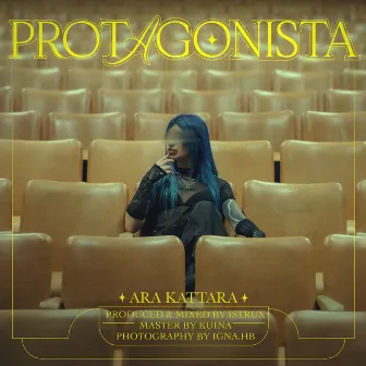 Protagonista by Ara Kattara