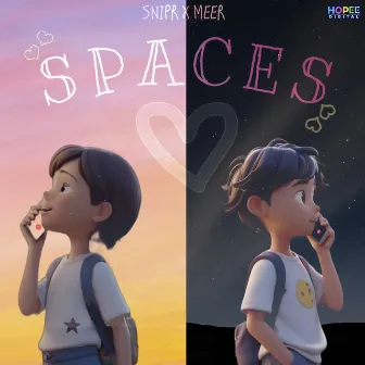 Spaces (Long Distance Relationship) by Meer