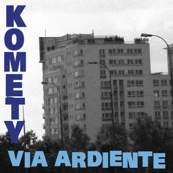 Via Ardiente by Komety