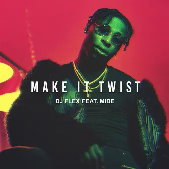 Make It Twist by Meday