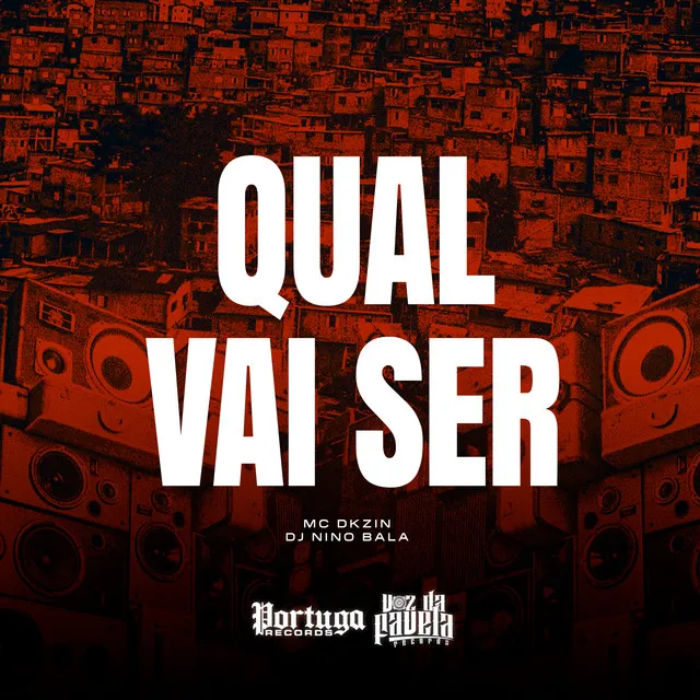 Qual Vai Ser