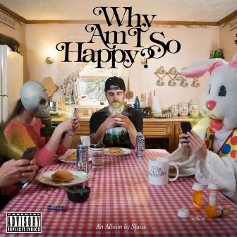 Why Am I So Happy? by Spose