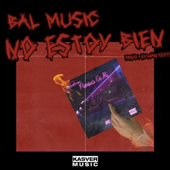 No Estoy Bien by Bal music