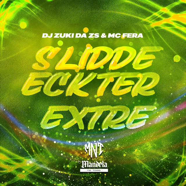 Slidde Eckter Extre