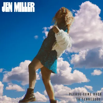 Please Come Back To Tennessee by Jen Miller