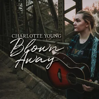 Blown Away by Charlotte Young