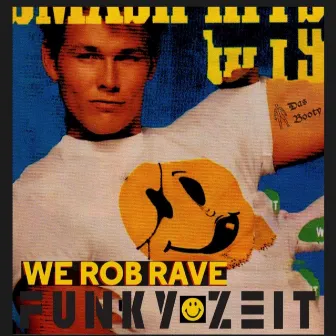 Funky Zeit by We Rob Rave