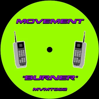 Burner by Movement