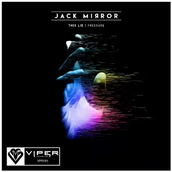 This Lie / Pressure by Jack Mirror