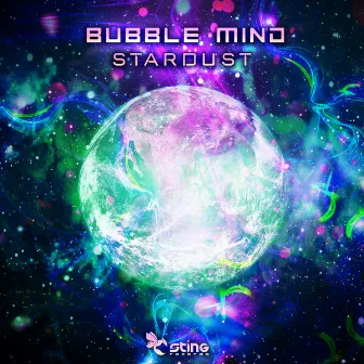 Stardust by Bubble Mind