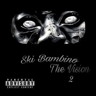 The Vision 2 by Ski bambino