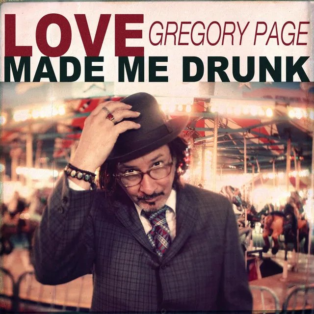 Love Made Me Drunk