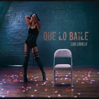 Que Lo Baile by Luis Canelo