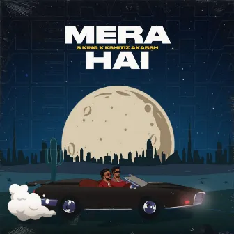 Mera Hai by Kshitiz Akarsh