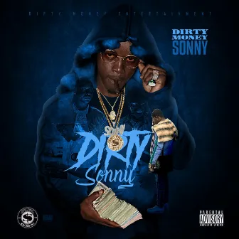 Dirty Sonny by Dirty Money Sonny