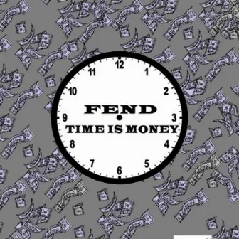 Time Is Money by Fend